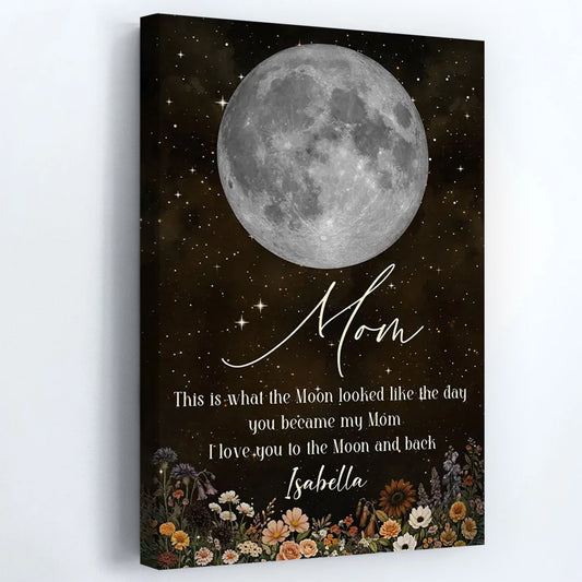 “I Love You To The Moon And Back” Personalized Poster / Canvas - Custom Name & Date Wall Art