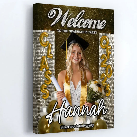 Custom Class of 2026 Graduation Welcome Sign - Personalized Photo Canvas / Poster Party Decor