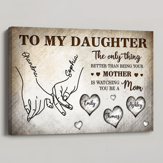 “To My Daughter” Poster / Canvas - Mom and Daughter Holding Hands Personalized Gift