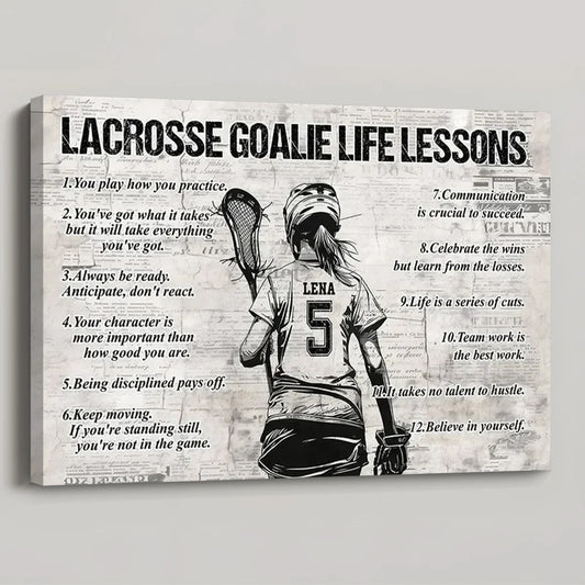 “Lacrosse Goalie Life Lessons” - Personalized Poster / Canvas Gift for Girls (Upload Photo)