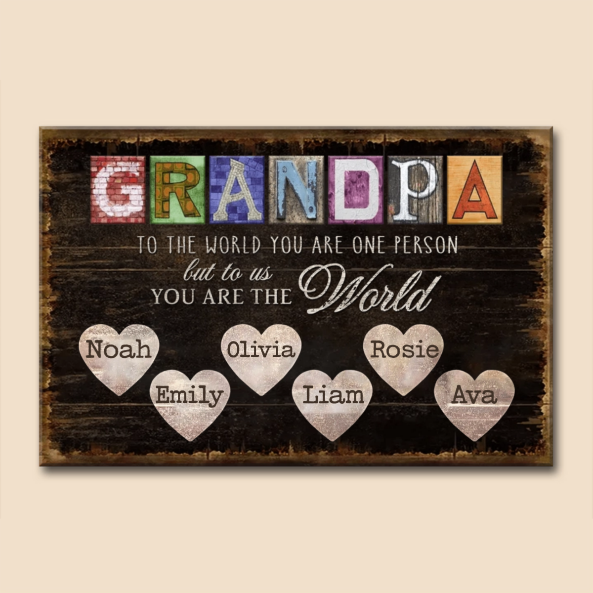 Personalized “You Are The World” Canvas / Poster - Custom Father’s Day Gift for Dad