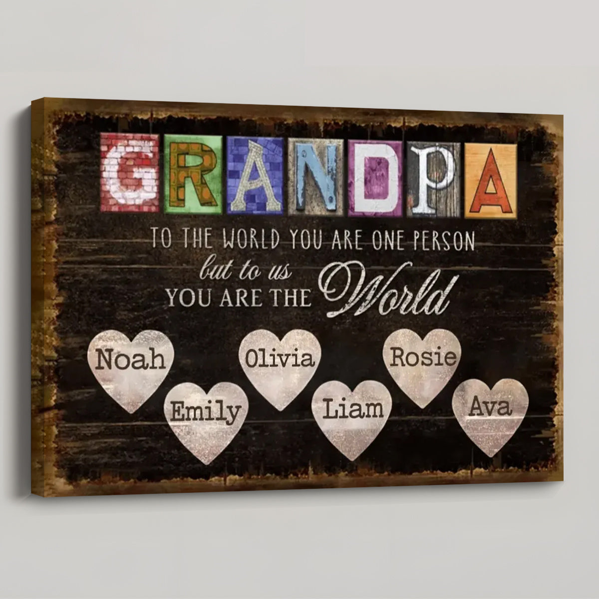 Personalized “You Are The World” Canvas / Poster - Custom Father’s Day Gift for Dad