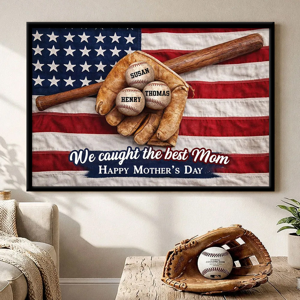 We Caught The Best Mom - Personalized Nation Flag Baseball Poster / Canvas