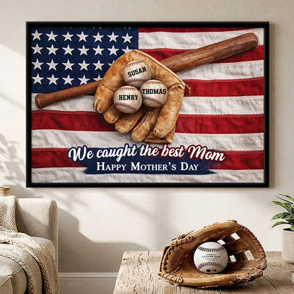 We Caught The Best Mom - Personalized Nation Flag Baseball Poster / Canvas