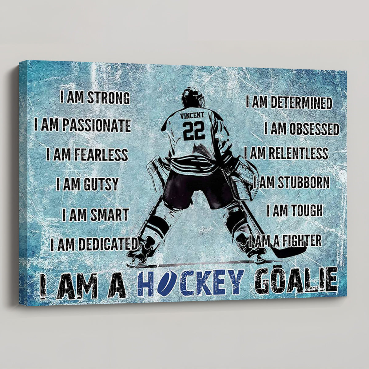 “I Am A Hockey Goalie” Personalized Motivational Poster / Canvas - Gift for Goalies & Players