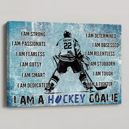 “I Am A Hockey Goalie” Personalized Motivational Poster / Canvas - Gift for Goalies & Players