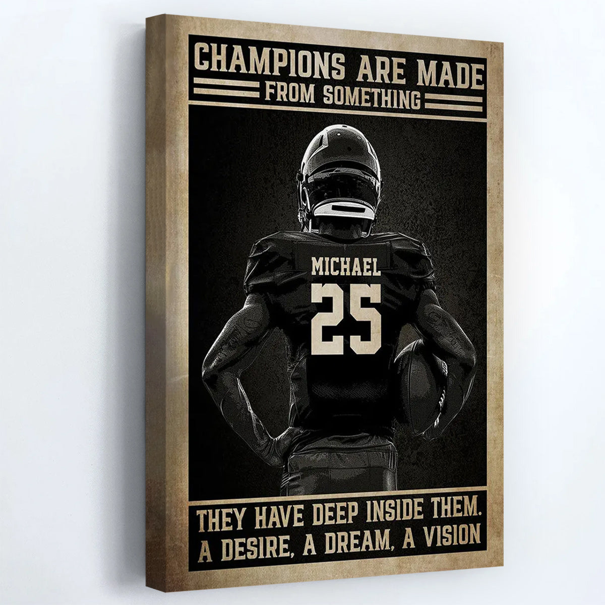 Champions Are Made From Something - Personalized Football Poster / Canvas