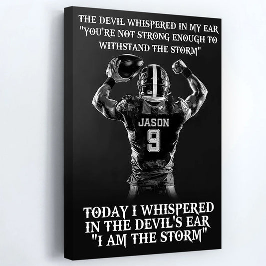 Personalized I Am The Storm Football Poster / Canvas - Custom Gift For Football Lovers