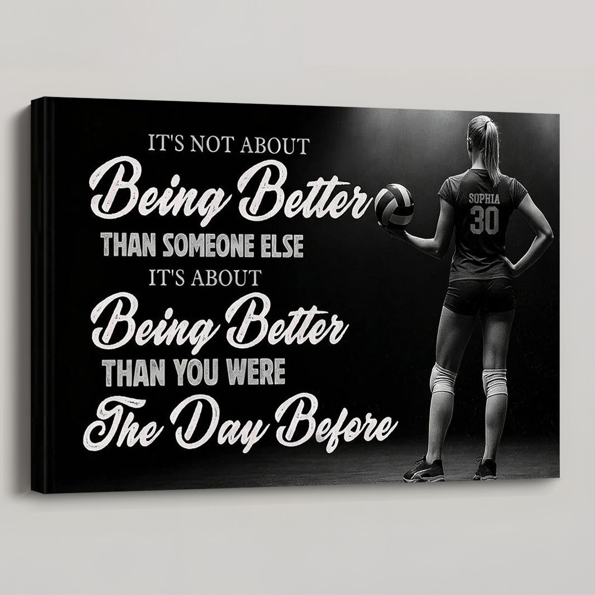 “It’s Not About Being Better” Volleyball Canvas / Poster - Personalized Gift for Girls