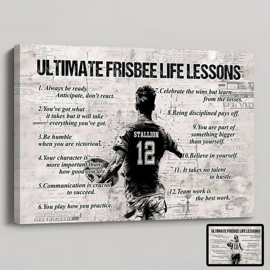 Personalized Ultimate Frisbee Life Lessons Poster / Canvas - Gift For Ultimate Frisbee Lovers