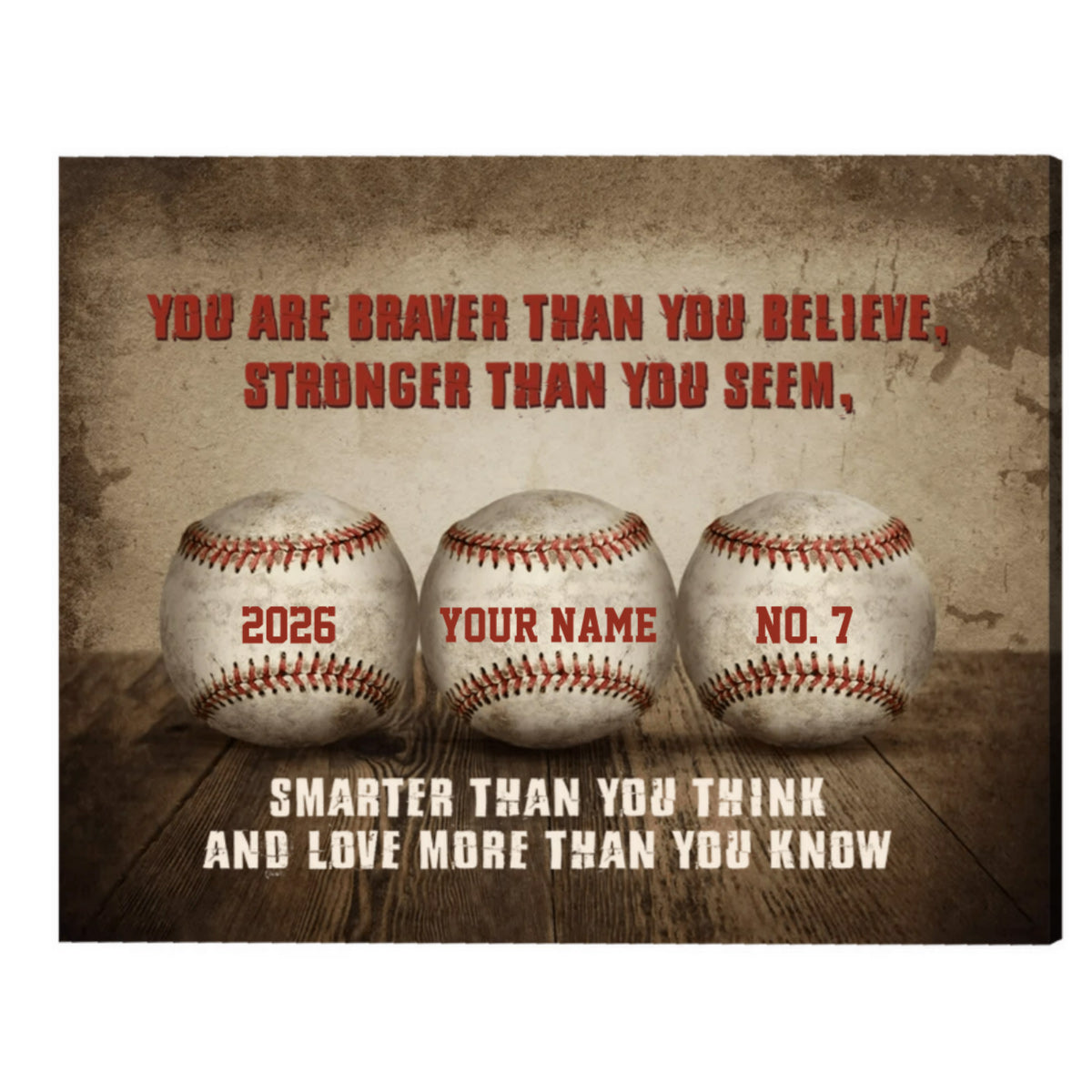 You Are Braver Than You Believe Stronger Than You Seem - Personalized Baseball & Softball Lovers Poster / Canvas