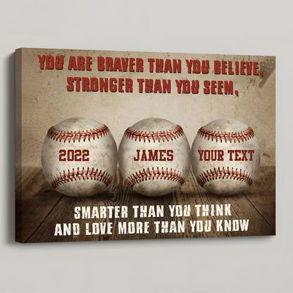 You Are Braver Than You Believe Stronger Than You Seem - Personalized Baseball & Softball Lovers Poster / Canvas