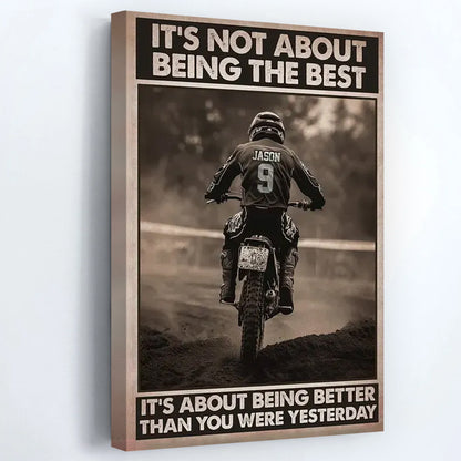 Custom It’s Not About Being The Best Motocross Poster / Canvas - Personalized Gift for Kids