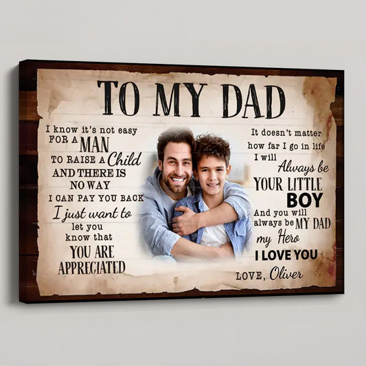 Personalized To My Dad Photo Poster / Canvas - Custom Father’s Day Gift