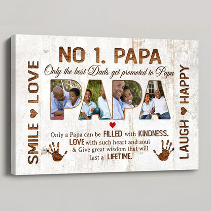 Only The Best Dads Get Promoted To Papa - Custom No. 1 Papa Photo Poster / Canvas