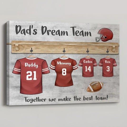 Dad’s Dream Team - Personalized Father’s Day Football Canvas / Poster