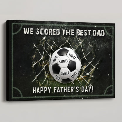 We Scored The Best Dad - Personalized Soccer Poster / Canvas