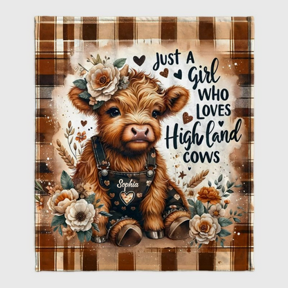 Just A Girl Who Loves Highland Cows - Personalized Custom Name Blanket