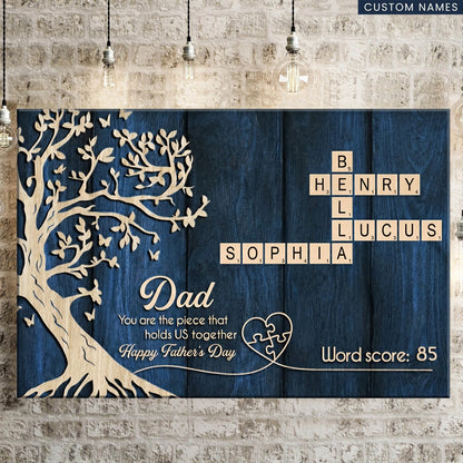 Dad You Are The Piece That Holds Us Together - Personalized Custom Crossword Canvas / Poster