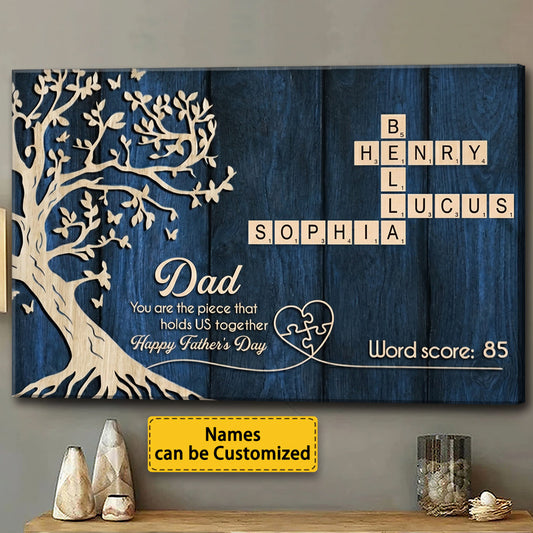 Dad You Are The Piece That Holds Us Together - Personalized Custom Crossword Canvas / Poster