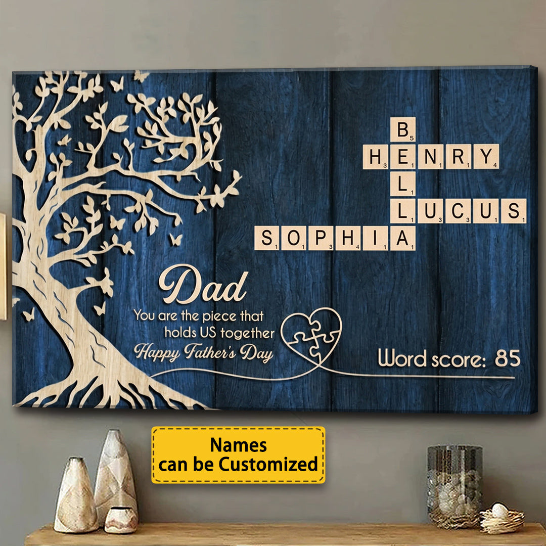 Dad You Are The Piece That Holds Us Together - Personalized Custom Crossword Canvas / Poster
