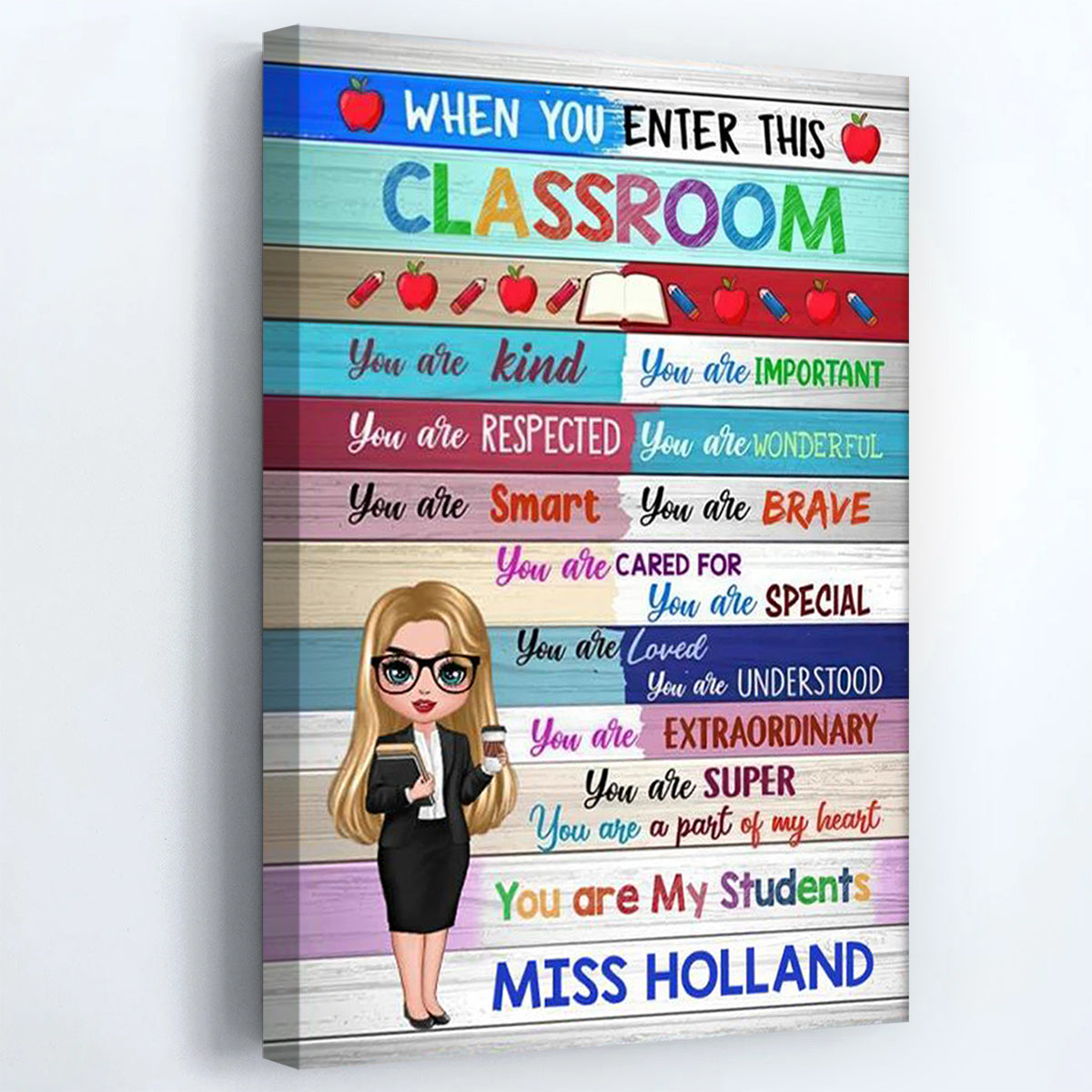 "When You Enter This Classroom" Personalized Teacher Canvas / Poster - Custom Wall Art Gift for Educator