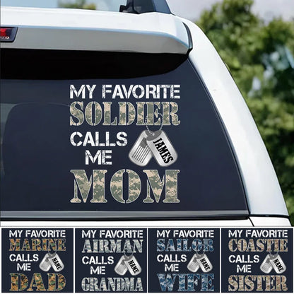 "My Favorite Soldier Calls Me…" Custom Car Decal - Military Family Proud Sticker