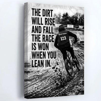 Motivational BMX Racing Canvas / Poster - "The Dirt Will Rise and Fall, The Race is Won When You Lean In" - Customizable Name & Number Wall Art for Cycling Enthusiasts