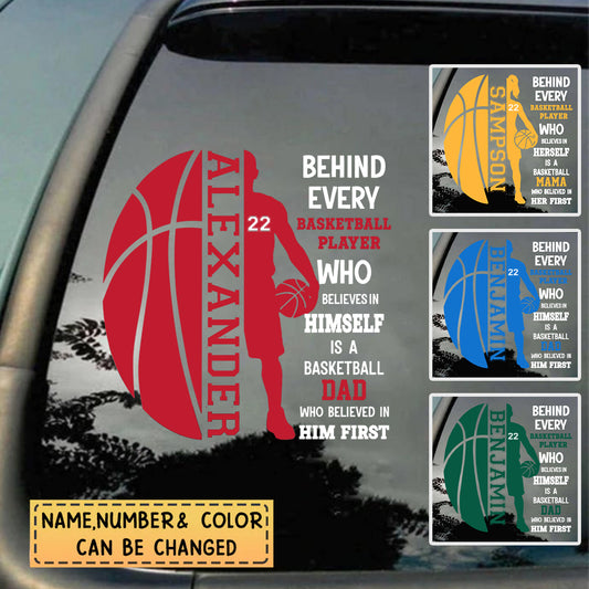 Personalized Basketball Family Car Decal - “A Basketball Mom or Dad Who Believed In Him / Her First