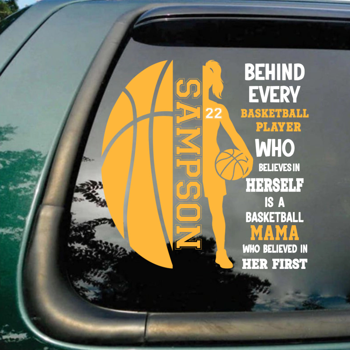 Personalized Basketball Family Car Decal - “A Basketball Mom or Dad Who Believed In Him / Her First