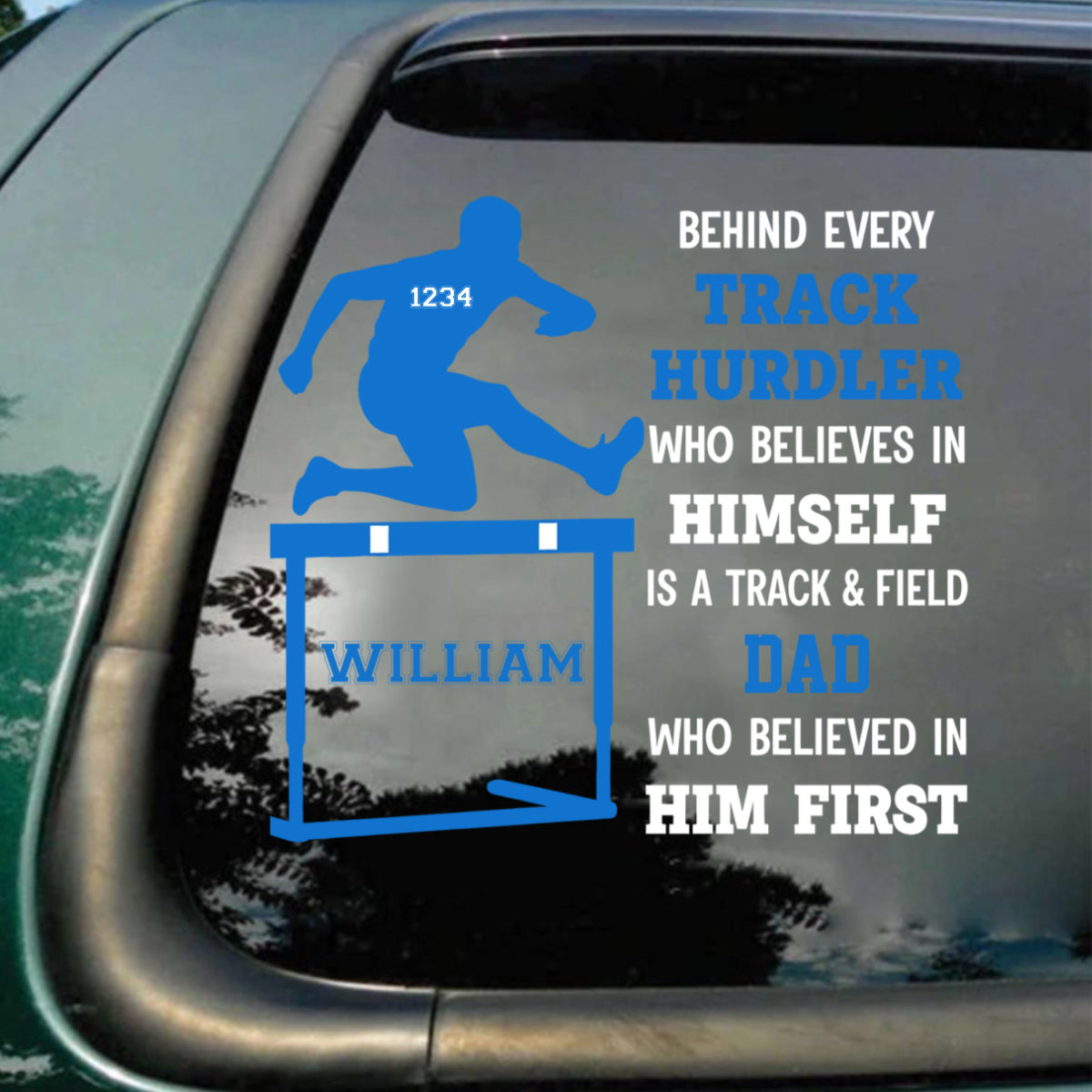 Personalized Track & Field Hurdler Decal - A Hurdler Mom or Dad Who Believed In Him / Her First
