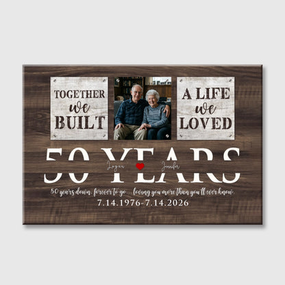 Together We Built A Life We Loved - Personalized 50th Wedding Anniversary Canvas / Poster