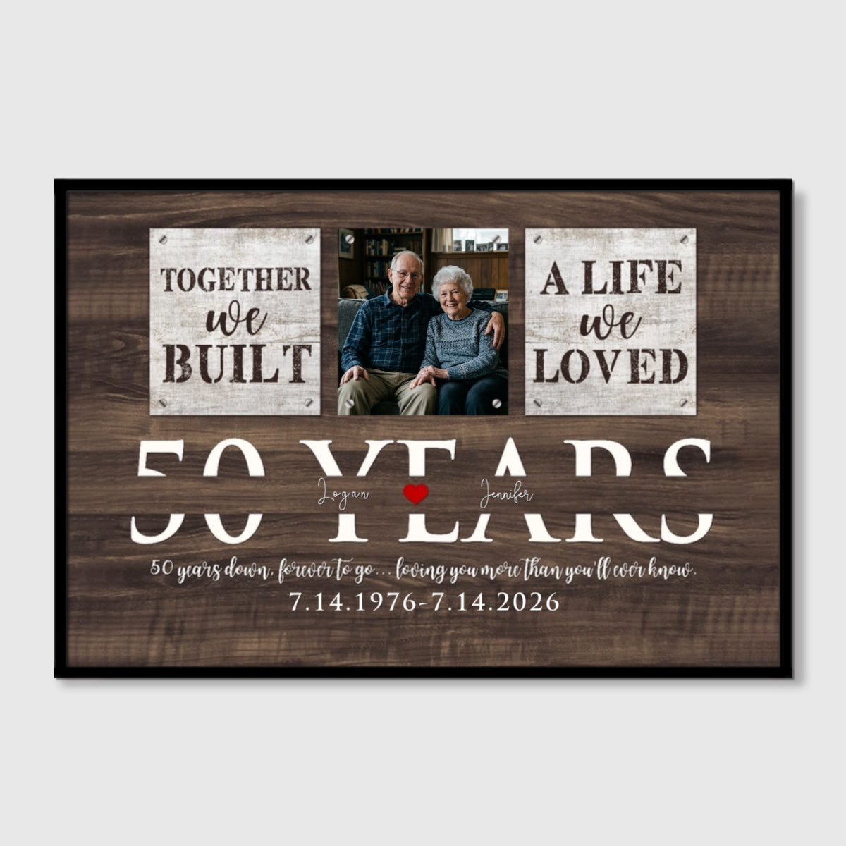 Together We Built A Life We Loved - Personalized 50th Wedding Anniversary Canvas / Poster