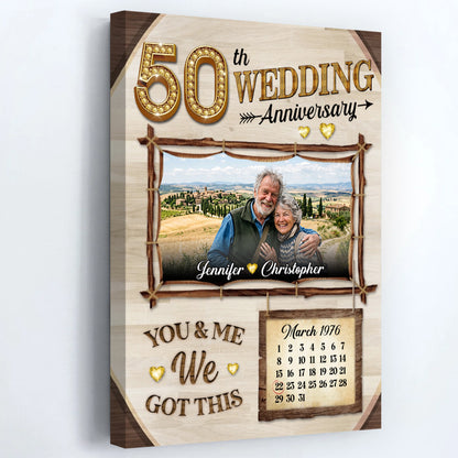 You & Me We Got This - Personalized 50th Wedding Anniversary Photo Canvas / Poster
