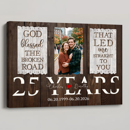 Personalized 25th anniversary canvas with photo and quote God Blessed the Broken Road for couples