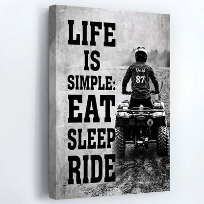 Life is Simple Eat Sleep Ride - Personalized ATV Ride Poster / Canvas
