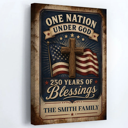 One Nation Under God: 250 Years of Blessings - Personalized Custom Family Canvas / Poster