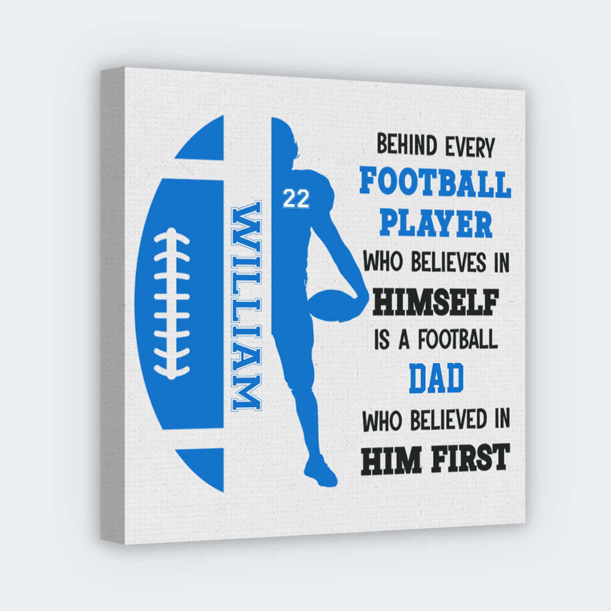 Personalized Football Family Square Canvas - A Football Mom or Dad Who Believed In Him First