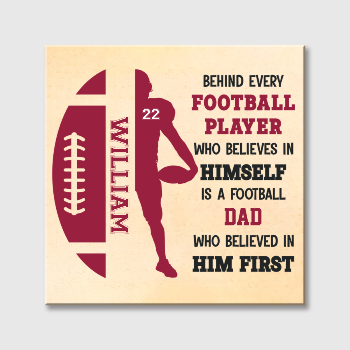 Personalized Football Family Square Canvas - A Football Mom or Dad Who Believed In Him First