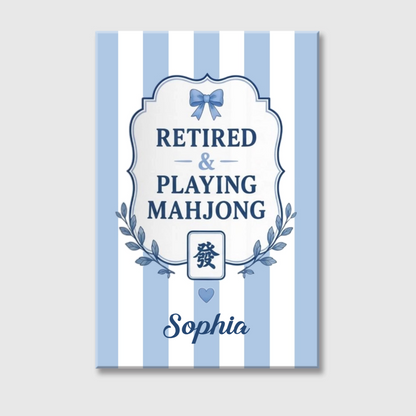"Retired & Playing Mahjong" Personalized Canvas / Poster - Custom Retirement Gift for Mahjong Lovers