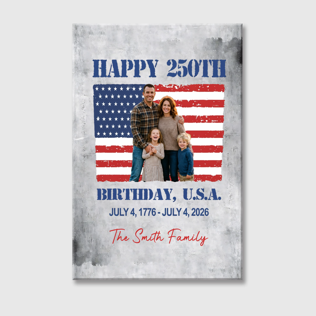 Happy 250th Birthday USA - Personalized Custom Photo & Family Name Canvas / Poster