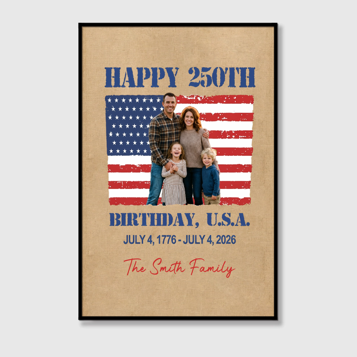 Happy 250th Birthday USA - Personalized Custom Photo & Family Name Canvas / Poster