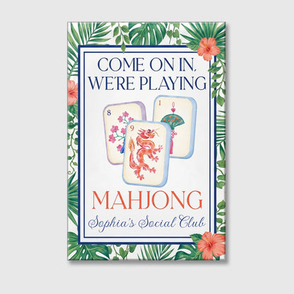 Come On In We're Playing Mahjong Personalized Canvas / Poster - Custom Social Club Wall Art Gift