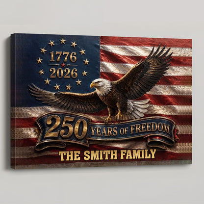 Years Of Freedom Our Family - Personalized Bald Eagle USA American Flag Canvas / Poster