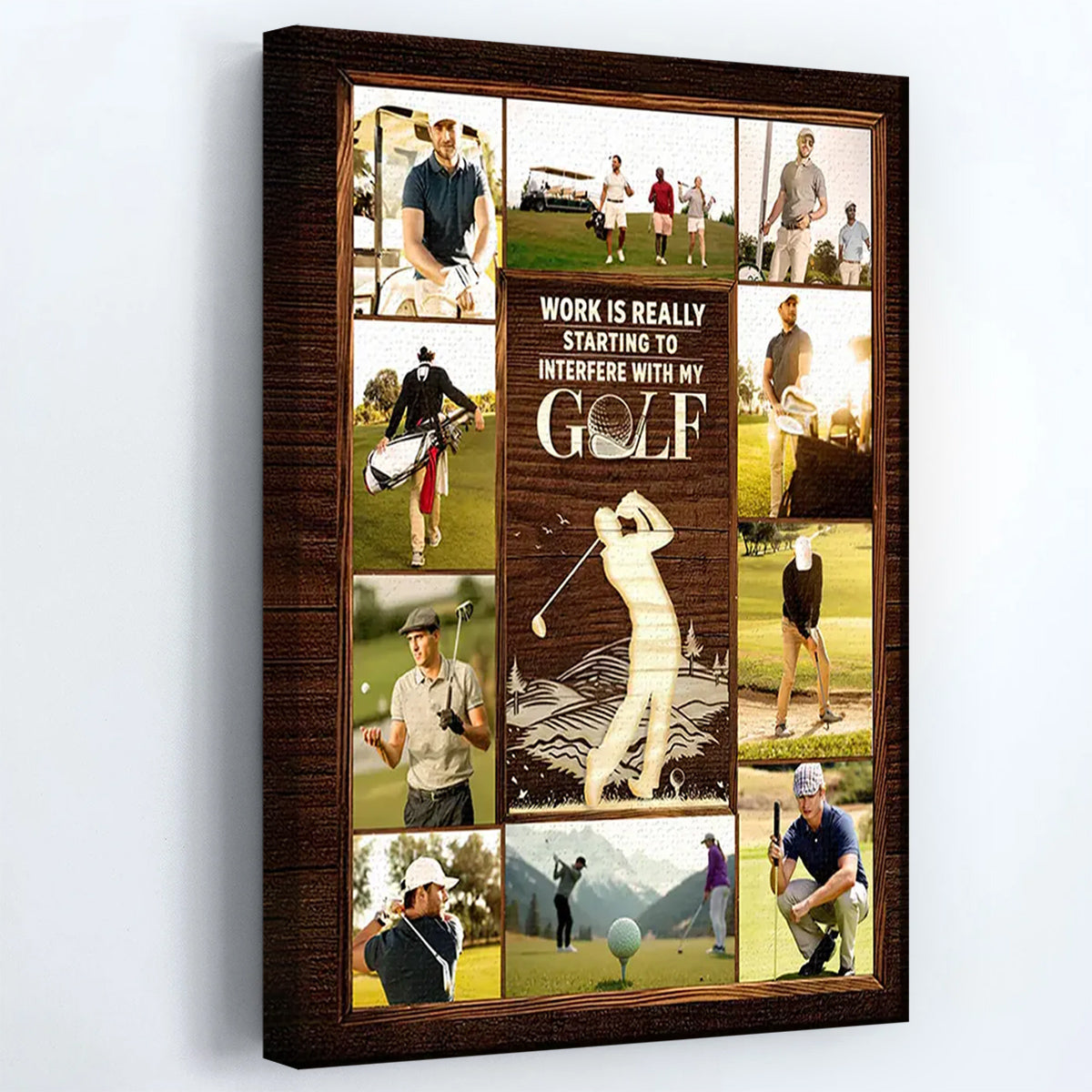 Work Is Really Starting To Interfere With My Golf - Personalized Golf Photo Collage Canvas / Poster