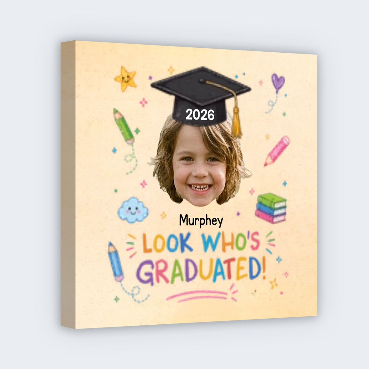 Look Who's Graduated Custom Photo Square Canvas - Personalized Graduation Gifts for Kids
