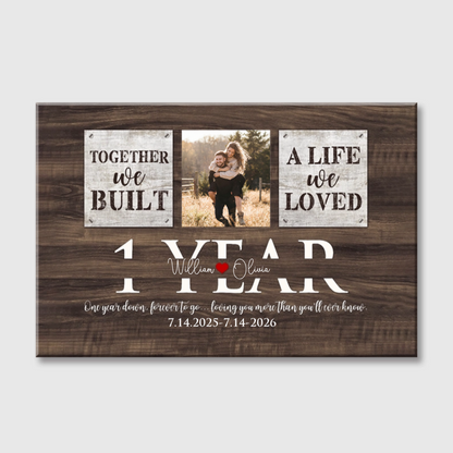 "Together We Built A Life We Loved" Custom Photo Canvas / Poster - Personalized 1 Year Anniversary Gift for Husband or Wife