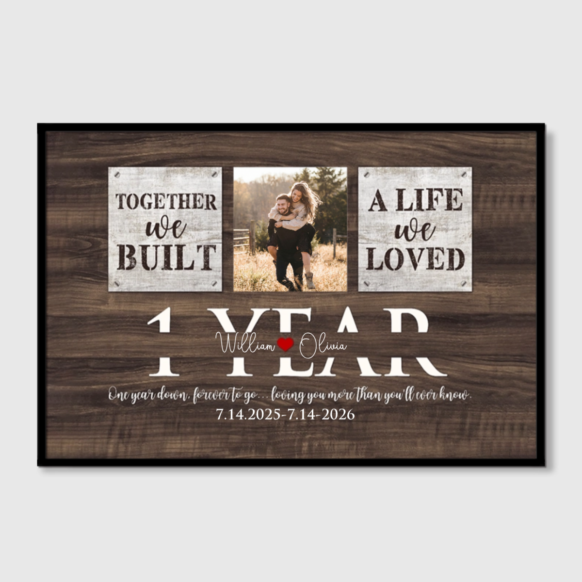 "Together We Built A Life We Loved" Custom Photo Canvas / Poster - Personalized 1 Year Anniversary Gift for Husband or Wife