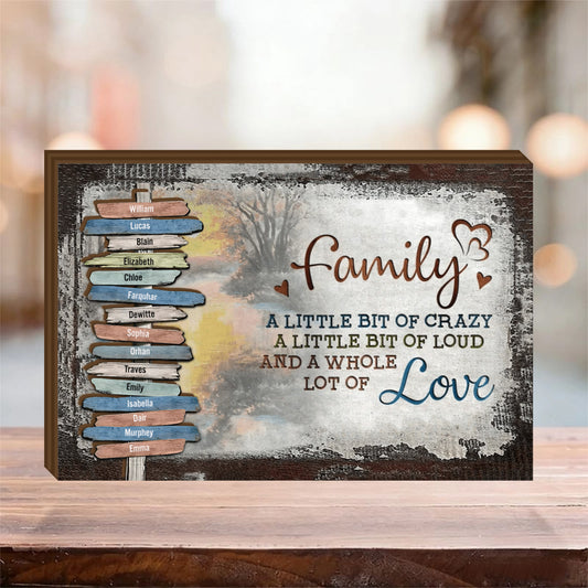 Our Crazy Loud Love - Personalized Custom Family Names Wooden Block (Option for 13-20 Names)