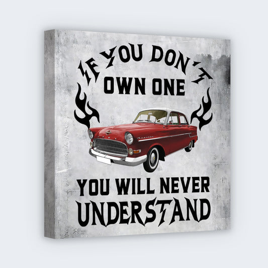 If You Don't Own One You Will Never Understand - Personalized Classic Car Photo Square Canvas